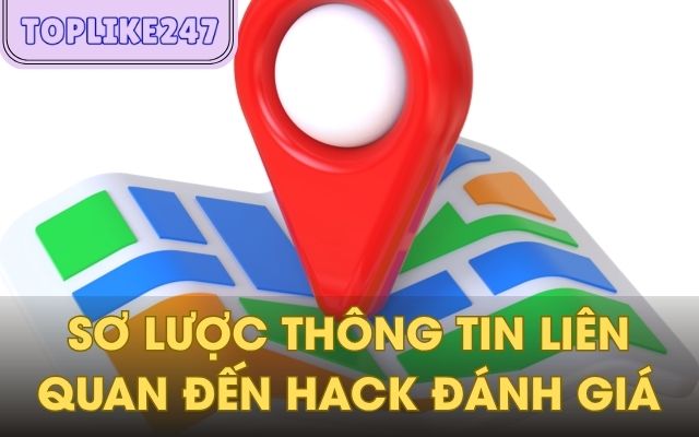 Tăng Review Google Map toplike247