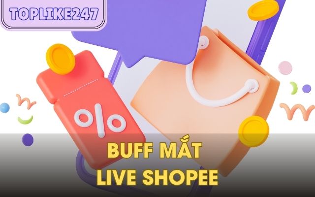 app buff Mắt Live Shopee